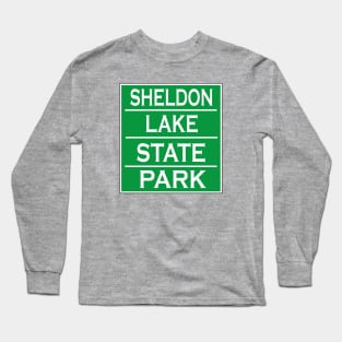 SHELDON LAKE STATE PARK Long Sleeve T-Shirt